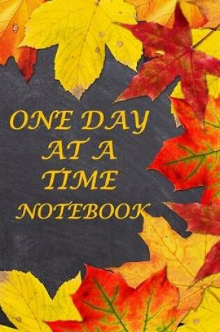 Cover of One Day at a Time Notebook