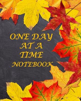 Book cover for One Day at a Time Notebook