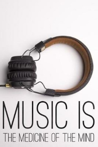 Cover of Music Is the Medicine of the Mind