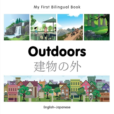 Book cover for My First Bilingual Book -  Outdoors (English-Japanese)
