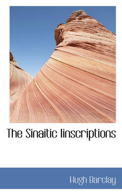 Book cover for The Sinaitic Iinscriptions