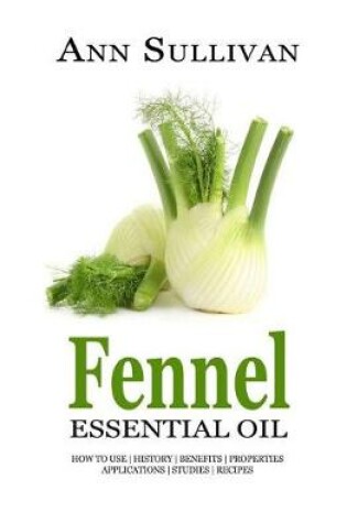 Cover of Fennel Essential Oil