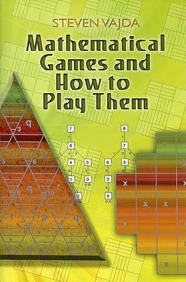 Cover of Mathematical Games and How to Play Them