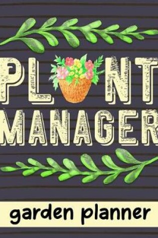 Cover of Plant Manager - Garden Planner
