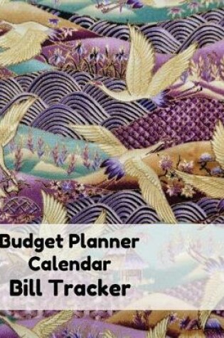 Cover of Budget planner calendar and Bill Tracker