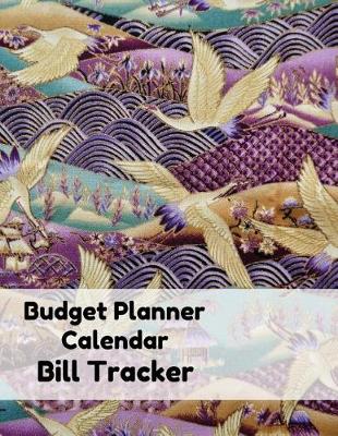 Cover of Budget planner calendar and Bill Tracker