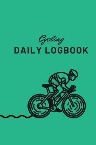 Cover of Cycling Daily LogBook