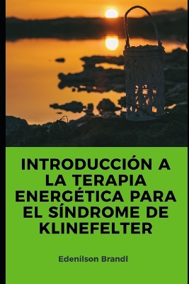 Book cover for Introducción a la Terapia Energética para el Síndrome de Klinefelter