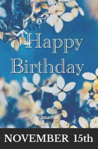 Cover of Happy Birthday Journal November 15th