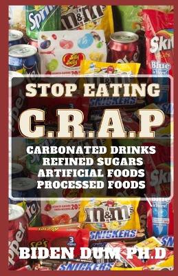 Book cover for Stop Eating C.R.A.P