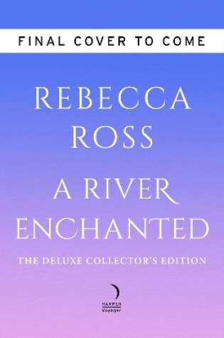 Cover of A River Enchanted Deluxe Collector's Edition