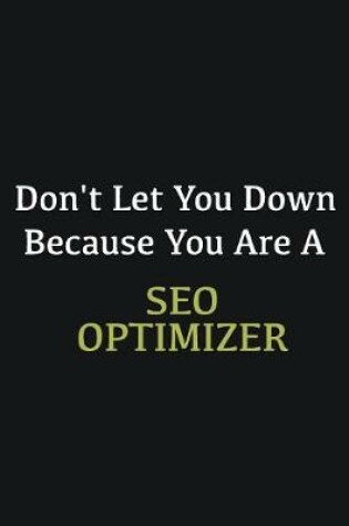 Cover of Don't let you down because you are a SEO optimizer