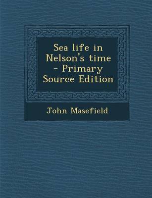 Book cover for Sea Life in Nelson's Time - Primary Source Edition