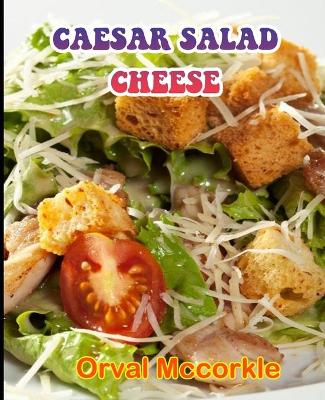 Book cover for Caesar Salad Cheese