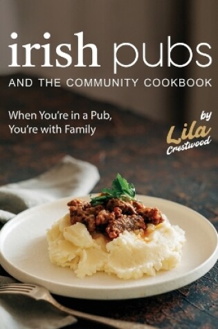 Cover of Irish Pubs and the Community Cookbook