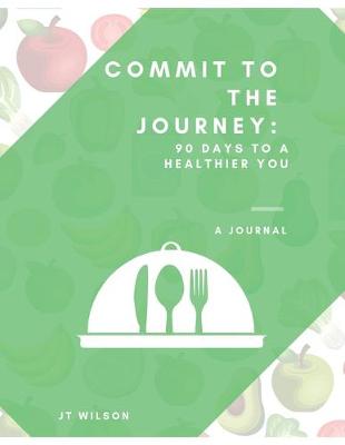 Book cover for Commit to the Journey