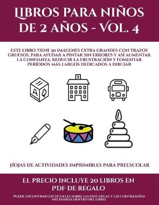 Cover of Hojas de actividades imprimibles para preescolar (Libros para niños de 2 años - Vol. 4)