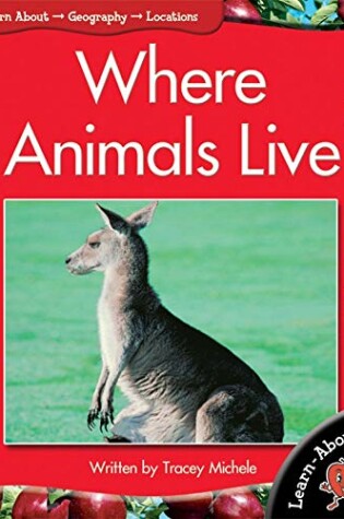 Cover of Learnabouts Lvl 3: Where Animals Live