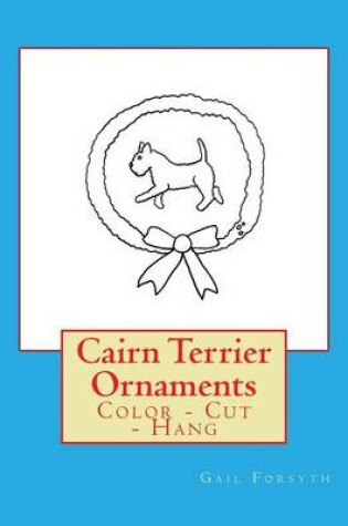 Cover of Cairn Terrier Ornaments