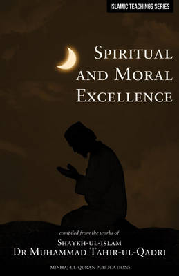 Book cover for Islamic Teachings Series: Spiritual and Moral Excellence
