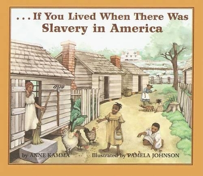 Book cover for If You Lived When There Was Slavery in America