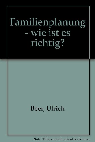 Book cover for Familienplanung - wie ist es richtig?