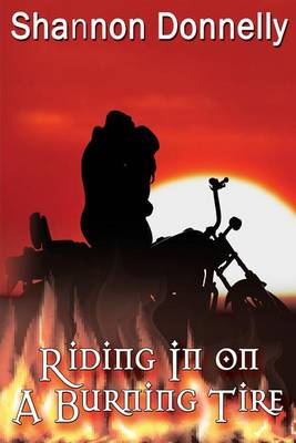 Book cover for Riding in on a Burning Tire