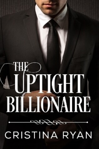 Cover of The Uptight Billionaire