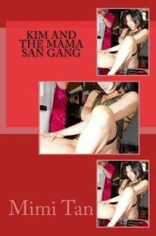Cover of Kim and the Mama San Gang