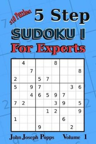 Cover of 5 Step Sudoku I For Experts Vol 1