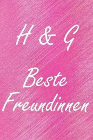 Cover of H & G. Beste Freundinnen