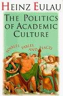 Book cover for The Politics of Academic Culture