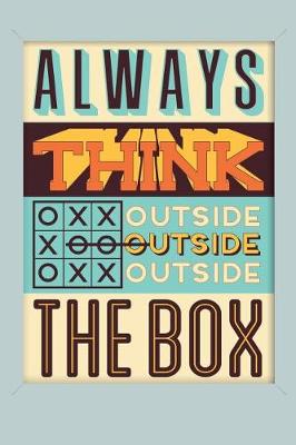 Book cover for Always Think Outside the Box