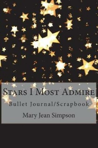 Cover of Stars I Most Admire
