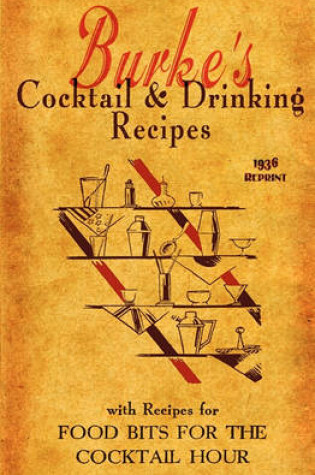 Cover of Burke's Cocktail & Drinking Recipes 1936 Reprint