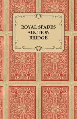 Book cover for Royal Spades Auction Bridge