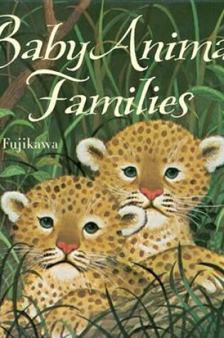 Cover of Baby Animal Families