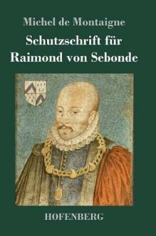 Cover of Schutzschrift fur Raimond von Sebonde