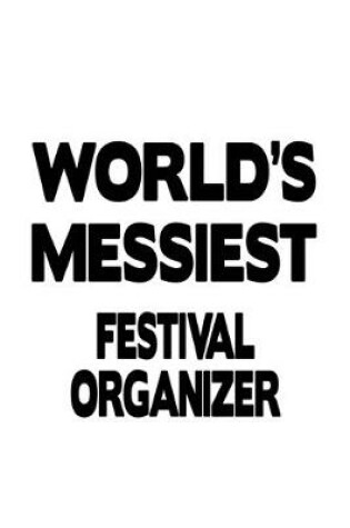 Cover of World's Messiest Festival Organizer