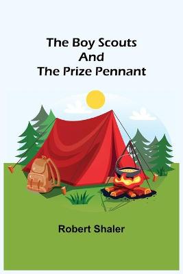 Book cover for The Boy Scouts and the Prize Pennant