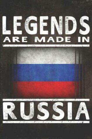 Cover of Legends Are Made In Russia