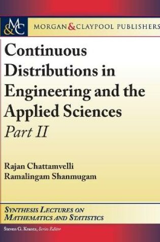 Cover of Continuous Distributions in Engineering and the Applied Sciences -- Part II