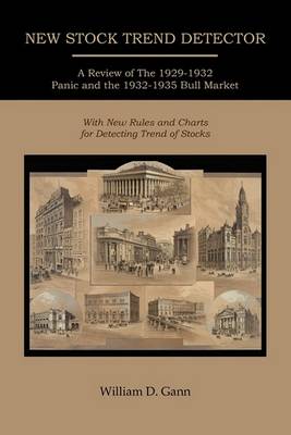 Book cover for New Stock Trend Detector; A Review of the 1929-1932 Panic and the 1932-1935 Bull Market, with New Rules and Charts for Detecting Trend of Stocks