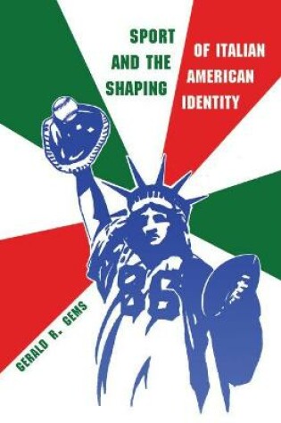 Cover of Sport and the Shaping of Italian American Identity