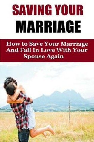 Cover of Saving Your Marriage