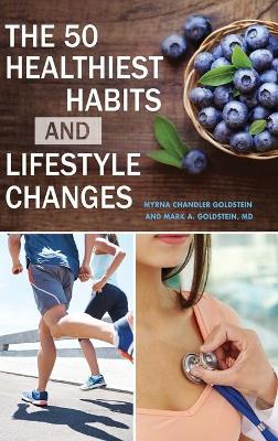 Book cover for The 50 Healthiest Habits and Lifestyle Changes