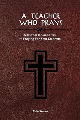 Book cover for A Teacher Who Prays
