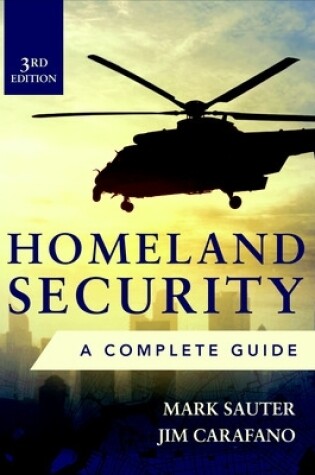 Cover of Homeland Security, Third Edition: A Complete Guide