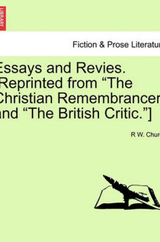 Cover of Essays and Revies. [Reprinted from the Christian Remembrancer and the British Critic.]