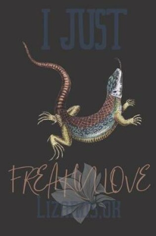 Cover of I just freakin love Lizards, ok